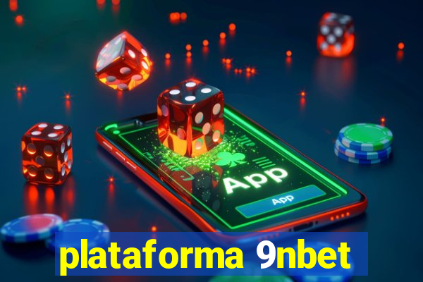 plataforma 9nbet